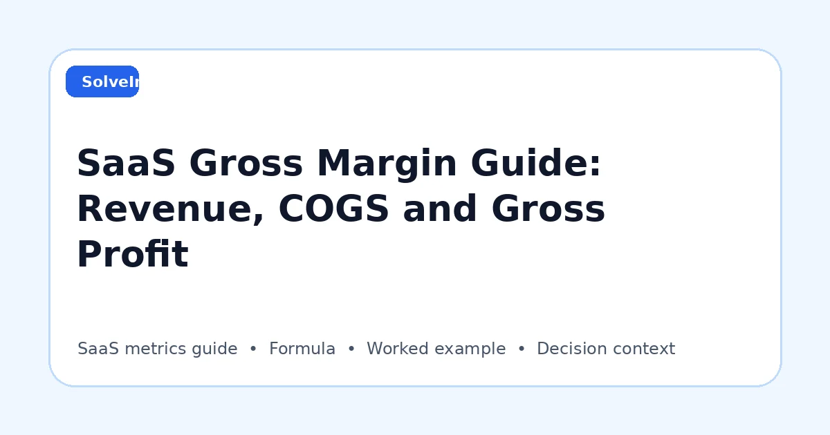SaaS Gross Margin Guide: Revenue, COGS and Gross Profit visual guide